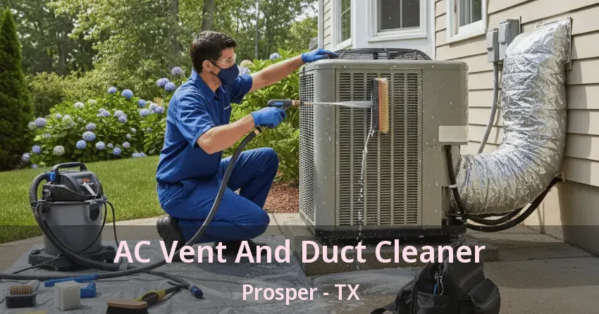 AC Vent And Duct Cleaner Prosper - TX