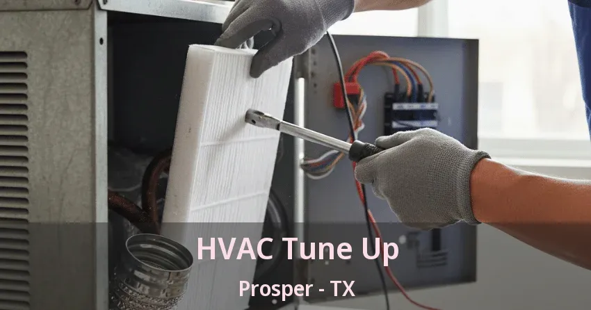 HVAC Tune Up Prosper - TX